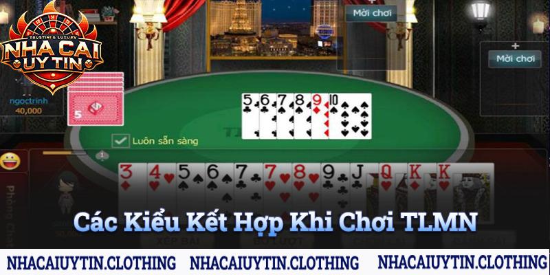 Các kiểu kết hợp khi chơi Tiến lên miền Nam