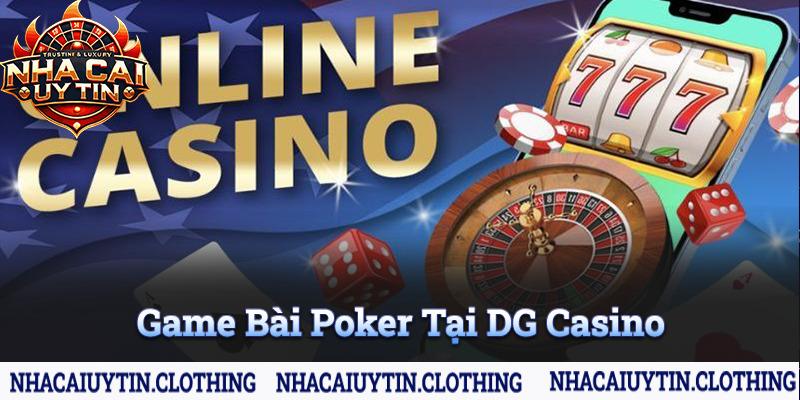 Game bài poker tại sảnh casino