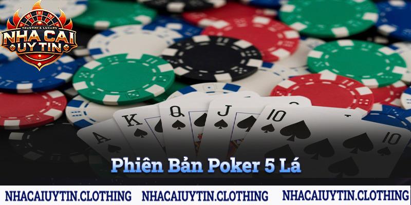 Phiên bản Poker 5 lá cổ điển