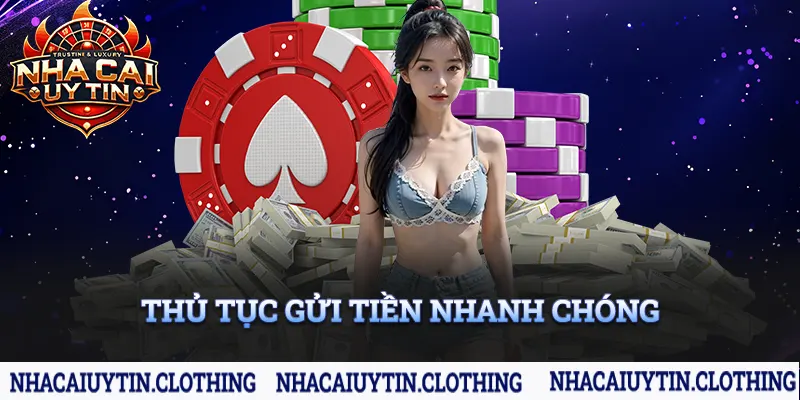 Thủ tục gửi tiền tài khoản nhanh chóng tại QH88